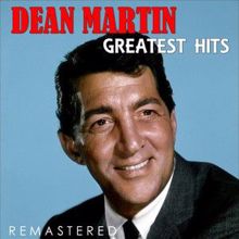 Dean Martin: Greatest Hits (Remastered)