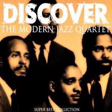 The Modern Jazz Quartet: Discover