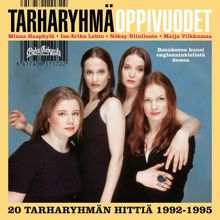 Tarharyhmä: Oppivuodet