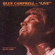 Glen Campbell: It's Over (Live At Garden State Arts Center, 1969) (It's Over)