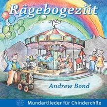 Andrew Bond: Rägebogeziit Playback