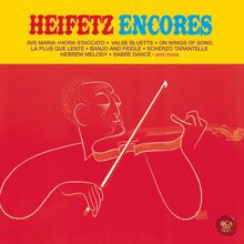 Jascha Heifetz: Heifetz Encores