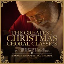 The City of Prague Philharmonic Orchestra: The Greatest Christmas Choral Classics