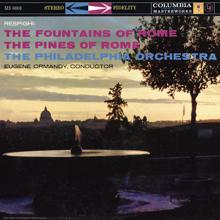 Eugene Ormandy: Respighi: The Pines of Rome & The Fountains of Rome