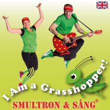 Smultron & Sång: I Am a Grasshopper!