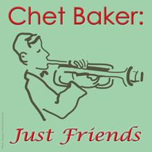 Chet Baker: Chet Baker: Just Friends