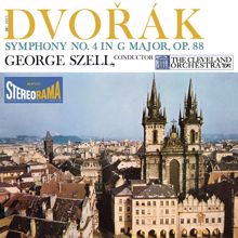 George Szell: Dvorák: Symphony No. 4 in G Major, Op. 88