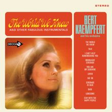 Bert Kaempfert: The World We Knew (Decca Album / Expanded Edition)