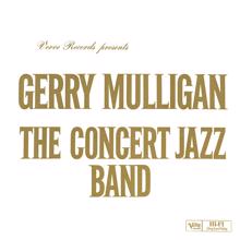 Gerry Mulligan: The Concert Jazz Band