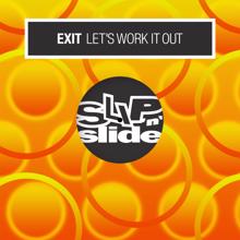 Exit: Let's Work It Out