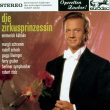 Robert Stolz: Kálmán: Die Zirkusprinzessin (excerpts) - "Operetta Highlights"