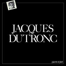 Jacques Dutronc: Guerre et pets