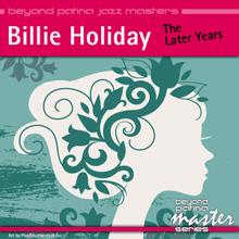 Billie Holiday: The Best Of Billie Holiday: The Later Years