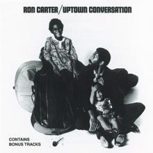 Ron Carter: Uptown Conversation