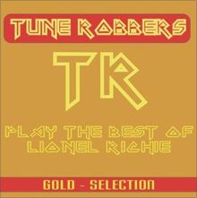 Tune Robbers: Best of Lionel Richie performed by The Tune Robbers