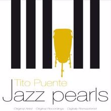 Tito Puente: Jazz Pearls