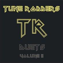 Tune Robbers: Famous Duets by Tune Robbers, Volume 2