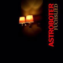 Astroboter: Fuchslied