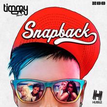 Timmy Trumpet: Snapback (Remixes)