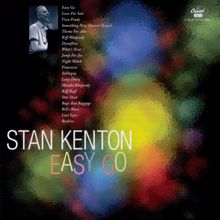 Stan Kenton: Easy Go (The 1950-52 Jazz Band)