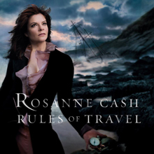 Rosanne Cash: Rules Of Travel