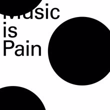 Mieux: Music is Pain