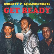 Mighty Diamonds: Get Ready