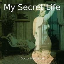 Dominic Crawford Collins: Doctor Hammond (My Secret Life, Vol. 7 Chapter 12)