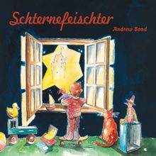 Andrew Bond: Schternefeischter