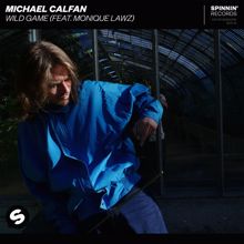 Michael Calfan: Wild Game (feat. Monique Lawz)