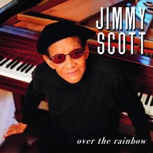 Jimmy Scott: Over The Rainbow