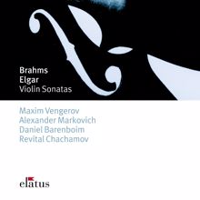 Maxim Vengerov: Brahms : Violin Sonatas Nos 2 & 3 & Elgar : Violin Sonata in E minor