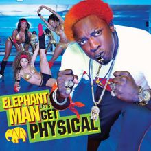 Elephant Man: Let's Get Physical