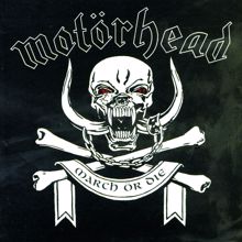 Motörhead: March Or Die (Album Version)