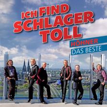 Höhner: Ich find Schlager toll - Das Beste