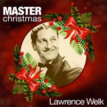 Lawrence Welk: Master Christmas