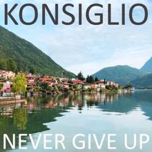 Konsiglio: Never Give Up