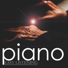 Piano Deep Relax: Easy Listening Piano: Relaxing Music for Meditation, Health, Spa, Wellness, Positive Thinking, Yoga, Serenity, Meditation