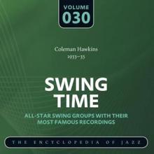 Coleman Hawkins: Swing Time - The Encyclopedia of Jazz, Vol. 30