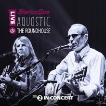 Status Quo: Aquostic! Live at the Roundhouse