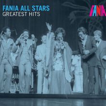 Fania All Stars: Greatest Hits