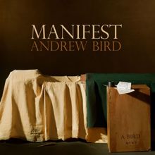 Andrew Bird: Manifest