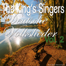 The King's Singers: Deutsche Volkslieder, Vol. 2