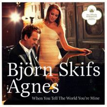 Björn Skifs & Agnes: When You Tell the World You're Mine