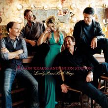 Alison Krauss and Union Station: Lonely Runs Both Ways