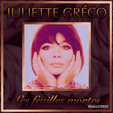 Juliette Gréco: Les feuilles mortes (Remastered)