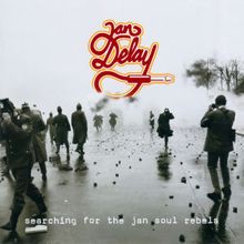 Jan Delay: Searching for the Jan Soul Rebels