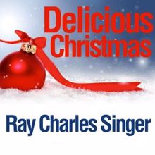 The Ray Charles Singers: Delicious Christmas