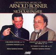 Nicholas Palmer: Rosner: Orchestral Music, Vol. 1 - Millennium Overture / Sephardic Rhapsody / Concerto for 2 Trumpets