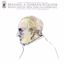 Bruno Walter: Brahms: Ein deutsches Requiem, Op. 45 (Remastered)